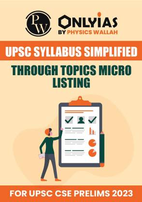 Only IAS UPSC Syllabus Simplified Through Topics Micro Listing Civil Service Preparation Photocopy 2023