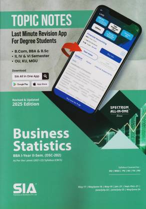 Business Statistics BBA I-Year II-Sem As Per The Latest (2021-22) Syllabus CBCS (DSC-202) Revised & Updated 2025 Edition
