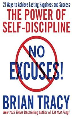 The Power Of Self - Discipline No Excuse