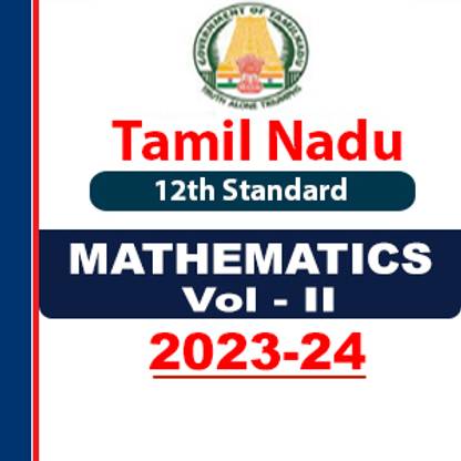 Tamil Nadu Board- Mathematics Vol - II Textbook 12th Standard-2023-24 For UPSC