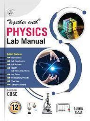 Together With PHYSICS Lab Manual Class 12