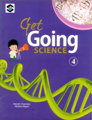 Get Going Science 4, Science Book For Class 4, Science Book With Exercise, Science Book With Work Sheets, Age Up To 10