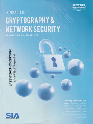 Cryptography And Network Security, B.Tech IV-Year I-Sem (CSE) R18 (JNTU-Hyderabad) Latest 2022-23 Edition