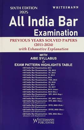 All India Bar Examination Previous Years Solved Papers (2011-2023) With Exhaustive Explanation With AIBE Syllabus And Exam Pattern Highlights Table