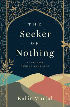 Kabir Munjal The Seeker Of Nothing