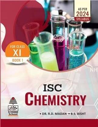 S CHAND, A Textbook Of ISC CHEMISTRY For Class - 11 BOOK 1