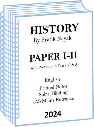 Complete Set Pratik Nayak Sir History Printed Notes Plus Previous 15 Years Q & A For Mains