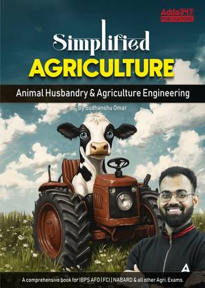 Simplified Animal Husbandry & Agriculture Engineering For IBPS AFO | FCI |NABARD & Other Agriculture Exams