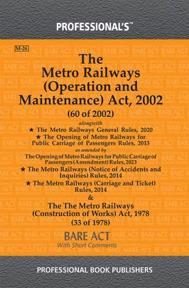Metro Railways (Operation And Maintenance) Act, 2002 As Amended By Jan Vishwas (Amendment Of Provisions) Act, 2023
