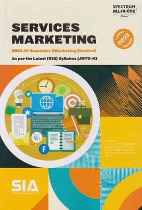 Services Marketing (Marketing Elective) MBA IV-Sem As Per The Latest (R19) Syllabus JNTU-Hyderabad Latest 2023 Edition