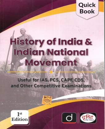 History Of India & Indian National Movement 2023 (Latest Edition) In English Useful For IAS PCS CAPF CDS And Other Exams