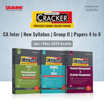 Taxmann's CRACKER COMBO For CA Inter | New Syllabus | Jan./May 2025 Exams – Group II | Papers 4 To 6 | CRACKER Series | CMA, Auditing, And FM SM | October 2024 Edition | Set Of 3 Books