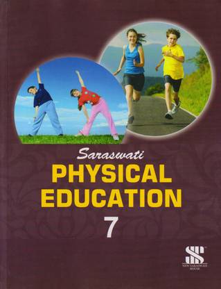 Saraswati PHYSICAL EDUCATION For Class - 7