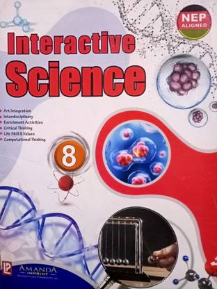 Interactive SCIENCE Class 8 (NEP ALIGNED)