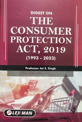 Digest On The Consumer Protection Act, 2019 (1993-2023)
