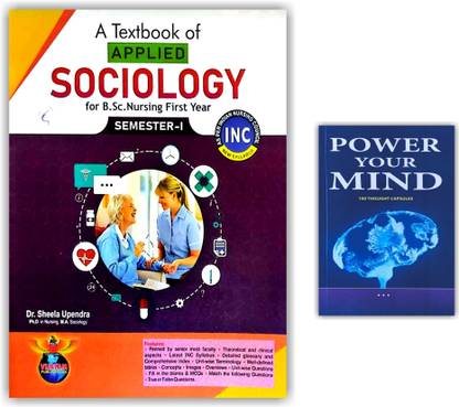 Sociology Textbook For Bsc Nursing First Year (Semester-1) And Power Your Mind Book - Pack Of 2 Books [ENGLISH MEDIUM]