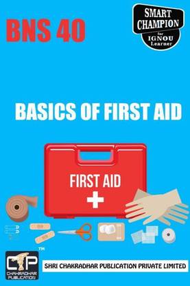 IGNOU BNS 40 Solved Guess Papers Pdf From IGNOU Study Material/Books Basics Of First Aid (Theory) For Exam Preparation (Latest Syllabus) IGNOU Certificate In First Aid (CFAID)
