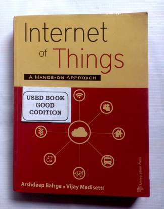 INTERNET OF THINGS A Hands - On Approach, (OLD USED BOOK)