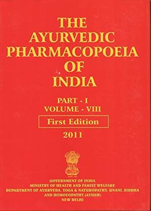 The Ayurvedic Pharmacopoeia Of India Part-I Volume-VIII First Edition 2011 [Paperback] Central Council For Research In Ayurveda And Siddha
