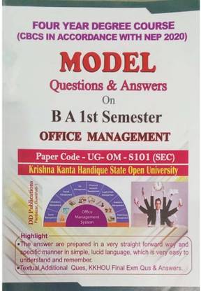 DD-Office Management | B.A. 1st Semester | Model Questions And Answers On Office Management With Paper Code UG-OM-S101 [SEC] In English Medium For B.A. First Semester For Krishna Kanta Handique State Open University, Assam For Four Year Degree Course [CBCS In Accordance With NEP]| Prepared By A Group Of Experienced Professors