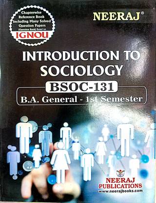 IGNOU B.A PROGRAM Help Guide ( BSOC-131, INTODUCTION TO SOCIOLOGY)