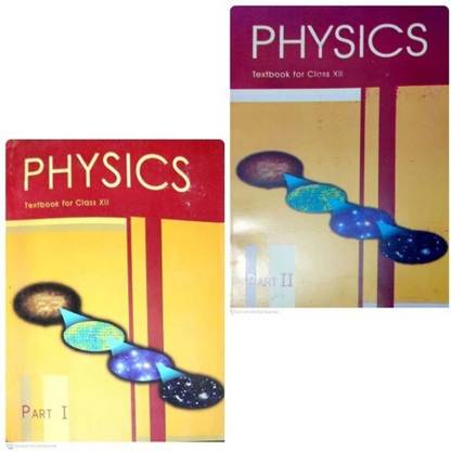 NCERT PHYSICS CLASS 12th Latest Edition Reduced Syllabus 22- 2023 Part 1 And 2
