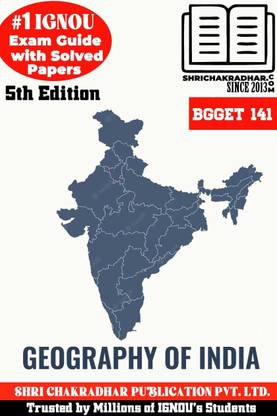 IGNOU BGGET 141 Help Book Geography Of India (IGNOU Study Notes/Guidebook Chapter-Wise) For Exam Preparation With Solved Latest Previous Year Question Papers IGNOU BSCG IGNOU BSC Geography Bgget141