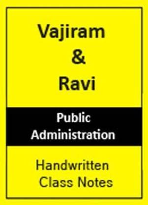Vajiram And Ravi Public Administration (Optional)Class Notes IAS & PCS