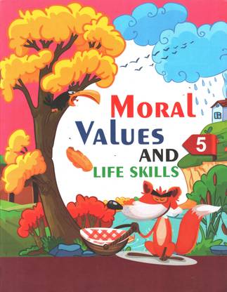 Moral Values And Life Skills Class 5