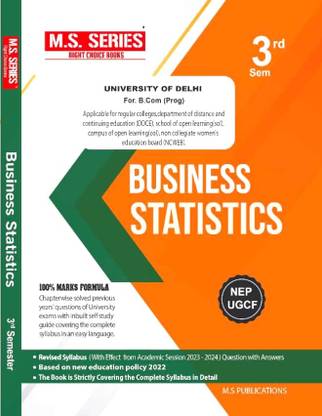 M S Series Delhi University B Com Prog & Hons 2nd Business Statistics Year Semester 3 UGCF/NEP - (SOL & Regular & NCWEB)
