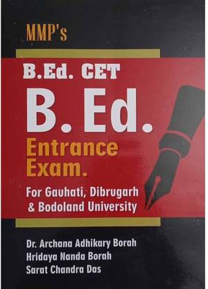 MNP's B.Ed. Entrance Examination For Gauhati University And Bodoland University : B.Ed. CET : Includes General English, General Knowledge, Test Of Reasoning And Numerical Ability, Current Indian Education, Etc