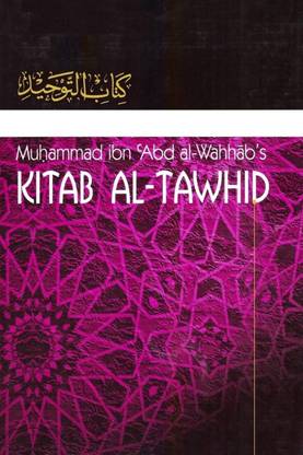 Kitab AL Tawheed Muhammad Ibn Abd Al-Wahhab's