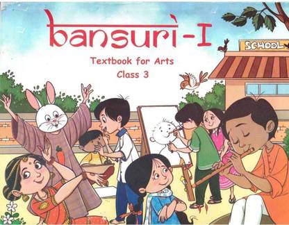 Bansuri - 1 Arts Textbook For Class- III