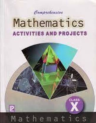 Comprehensive Mathematics Lab Manual Class -X