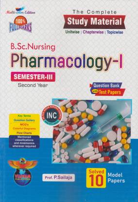 B.Sc. Nursing Second Year Semester-III Pharmacology-I Study Material Latest Edition