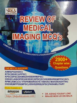 JBD Review Of Medical Imaging MCQ's 2900+ New Edition 2022