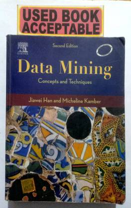 DATA MINING Concept And Techniques (OLD BOOK)