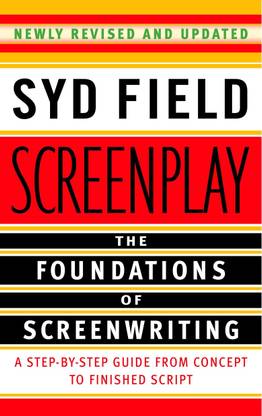 Screenplay: The Foundations Of Screenwriting Paperback Book Latest Edition 2023