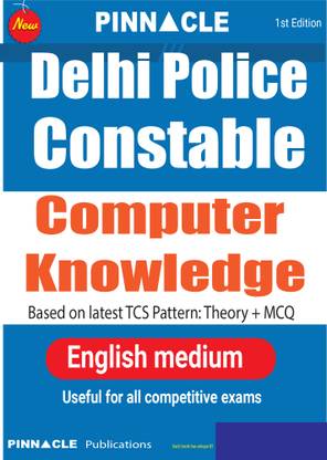 Delhi Police Constable Computer Knowledge Theory + MCQ Tcs Pattern Book I English Medium