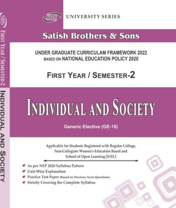 SBS Delhi University 1st Year Semester 2 Individual And Society (Generic Elective GE 16) Applicable For Student Registered With SOL & Regular & Women Education Board Based On UGCF/NEP