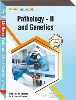 Pathology -II and Genetics Book For B.sc Nursing 4th Semester According To Inc Syllabus