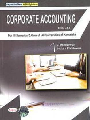 Corporate Accounting For 3 Sem Bcom Dsc 3.1 : Nep