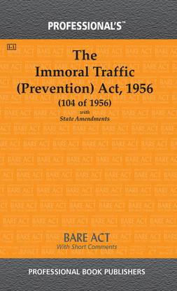 Immoral Traffic Prevention Act, 1956 With State Amendments