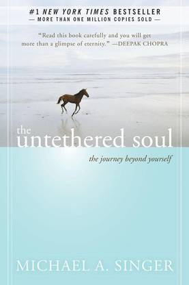 Michael A. Singer The Untethered Soul