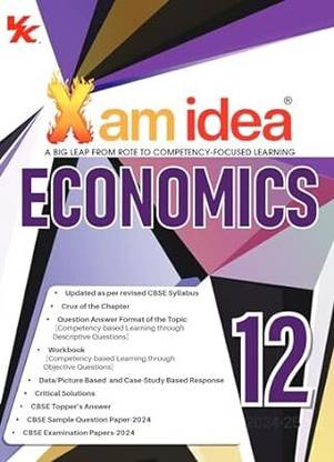 Xam Idea Economics Class 12 Book | CBSE Board | Chapterwise Question Bank | Based On Revised CBSE Syllabus | NCERT Questions Included | 2024-25