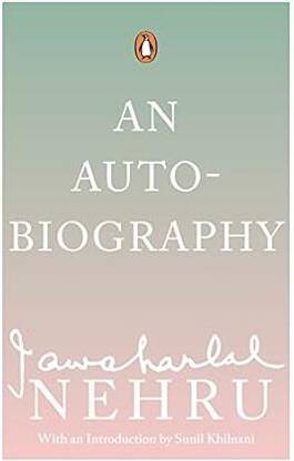 Autobiography: Jawaharlal Nehru
