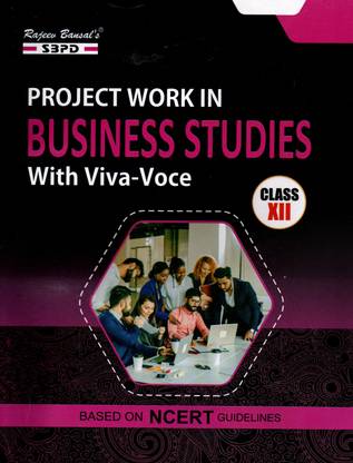 Project Work In Business Study With Viva-Voce Class - 12