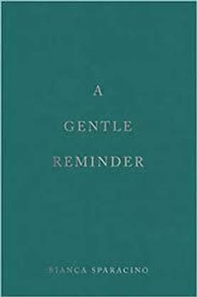 A Gentle Reminder English Paperback
Book By Bianca Sparacino Latest Edition 2023