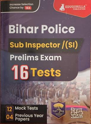Bihar Police Sub Inspector Prelims Exam Book 16 TEST- (English Edition) - 12 Full Length Mock Tests And 4 Previous Year