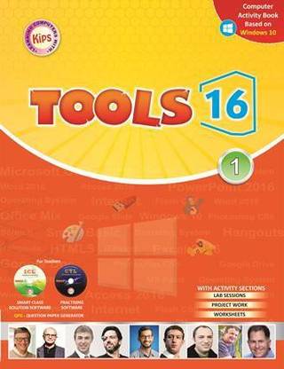 Kips TOOLS 16 CLASS - 1
( BASED ON WINDOWS 10 WITH OFFICE 2016 )